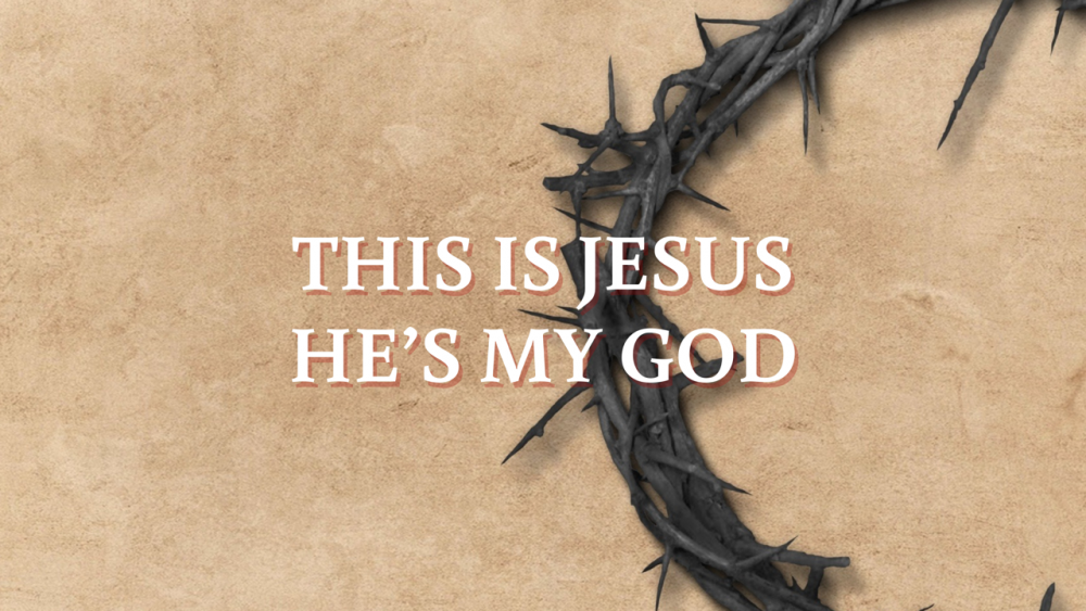 This is Jesus - He's my God Image